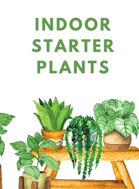 预订 Indoor Starter Plants: 
