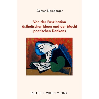 预订 Von der Faszinationästhetischer Ideen und der Macht poetischen Denkens论美学思想的魅力和诗歌思想的力量: 97837705