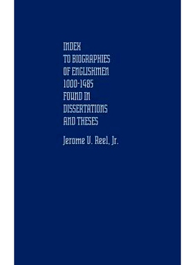 预订 Index to Biographies of Englishmen, 1000-1485, Found in Dissertations and Theses: 9780837178462