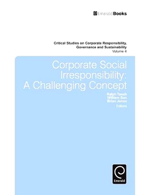 预订 Corporate Social Irresponsibility: A Challenging Concept 企业社会责任：具有挑战性的概念: 9781780529981