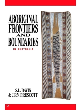预订 Aboriginal Frontiers And Boundaries In Australia: 9780522844832