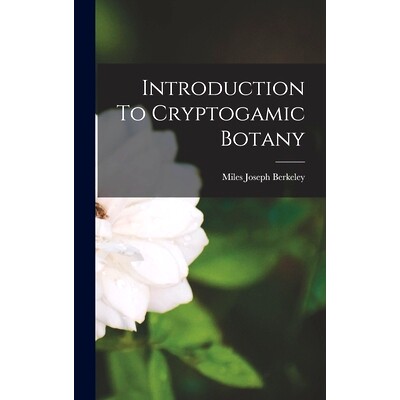 预订 Introduction To Cryptogamic Botany: 9781017767360