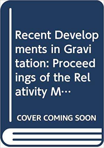 【预售】Recent Developments In Gravitation - Proceedings Of The 