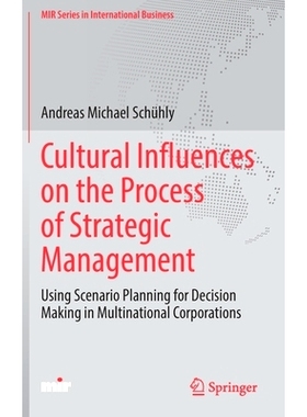预订 Cultural Influences on the Process of Strategic Management: Using Scenario Planning for Decision Making in Multinat