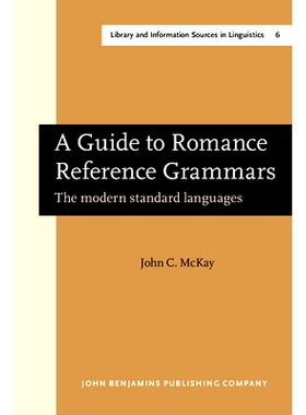 预订 A Guide to Romance Reference Grammars: The modern standard languages.: 9789027209979