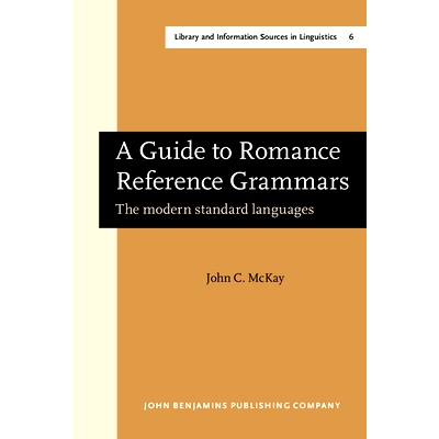 预订 A Guide to Romance Reference Grammars: The modern standard languages.: 9789027209979