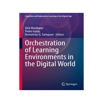 [预订]Orchestration of Learning Environments in the Digital World