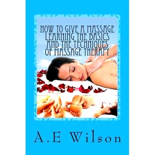 Give 9781500529987 Therapy Basics How and Massage 预订 Learning Techniques The