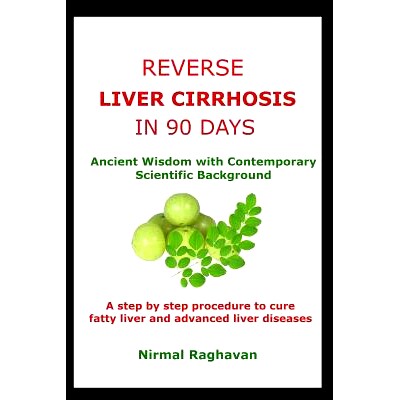 预订 Reverse Liver Cirrhosis in 90 Days: Ancient Wisdom with Contemporary Scientific Background: 9781731163479