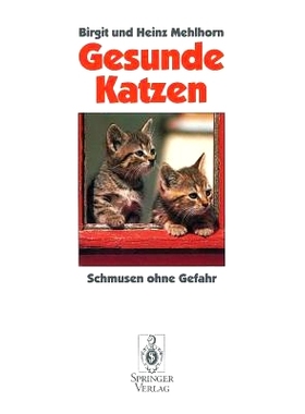 预订 Gesunde Katzen: Schmusen ohne Gefahr: 9783540566656