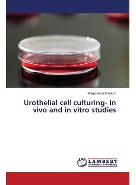 预订 Urothelial Cell Culturing- In Vivo and in Vitro Studies: 9783848484652