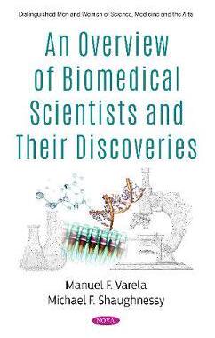 [预订]An Overview of Biomedical Scientists and Their Discoveries 9781536174205