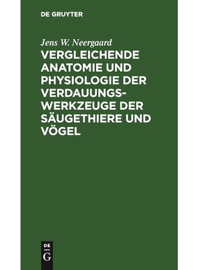 预订 Vergleichende Anatomie und Physiologie der Verdauungswerkzeuge der Säugethiere und Vögel: 9783111131771