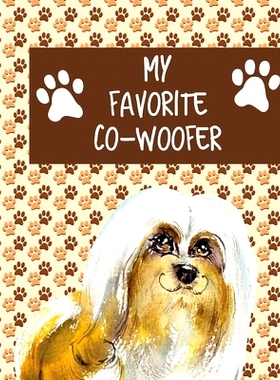 预订 My Favorite Co-Woofer: Furry Co-Worker Pet Owners For Work At Home Canine Belton Mane Dog Lovers Barrel Chest Brind