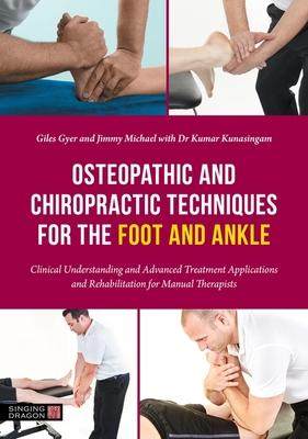 [预订]Osteopathic and Chiropractic Techniques for the Foot and Ankle: Clinical Understanding and Advanced  9781839972010