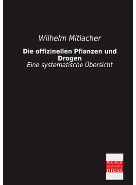 预订 Die Offizinellen Pflanzen Und Drogen: 9783955621452