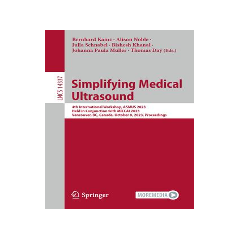 [预订]Simplifying Medical Ultrasound 9783031445200