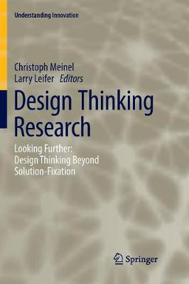 【预订】Design Thinking Research: Looking Further: Design Thinking Beyond Solution-Fixation