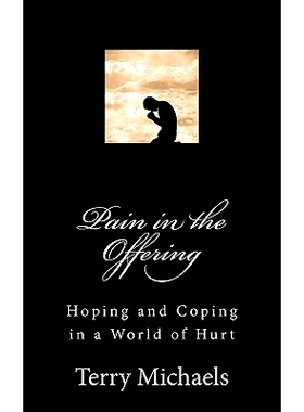 预订 Pain in the Offering: Hoping and Coping in a World of Hurt: 9781461012061