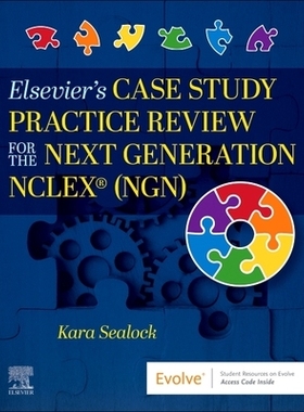 预订 Elsevier’s Case Study Practice Review for the Next Generation NCLEX (NGN) 爱思唯尔针对下一代 NCLEX（NGN）的案例研