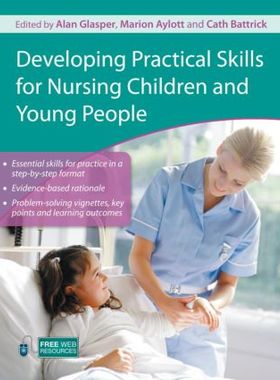 【预订】Developing Practical Skills for Nursing Children and Young People
