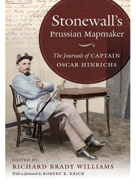 预订 Stonewall’s Prussian Mapmaker: The Journals of Captain Oscar Hinrichs 石墙上的普鲁士制图者：奥斯卡约瑟夫队长的日记