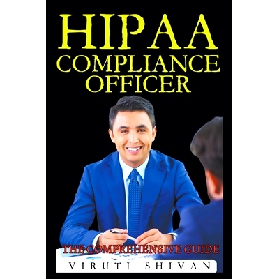 预订 HIPAA Compliance Officer - The Comprehensive Guide