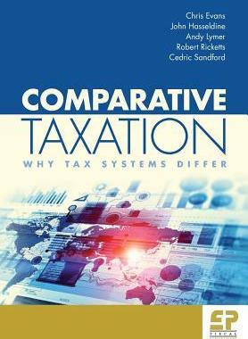 [预订]Comparative Taxation: Why Tax Systems Differ: 9781906201364