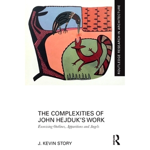 Angels John Work Apparitions 約翰·海杜克作品 and 復(fù)雜度：驅(qū)除 Complexities Outlines Hejduk’s The 預(yù)訂 Exorcising