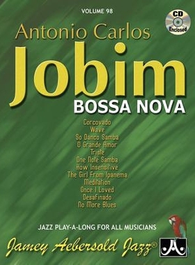 Jamey Aebersold Jazz -- Antonio Carlos Jobim -- Bossa Nova, Vol 98 杰米·艾伯塞尔爵士（Jamey Aeberseld Jazz）: 97815622