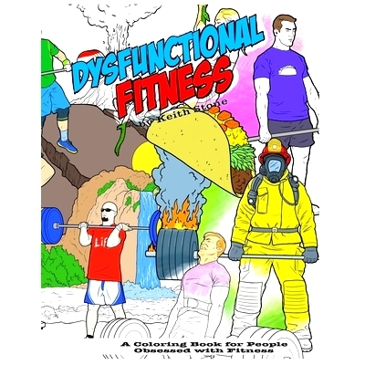 预订 The Dysfunctional Fitness Coloring Book: The Coloring Book for People Obsessed with Fitness: 9781687410160