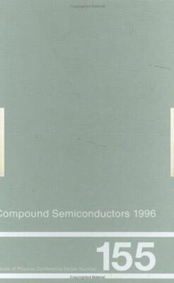 【预订】Compound Semiconductors 1996, Proceedings of the Twenty-Third INT  Symposium on Compound Semiconductors he...