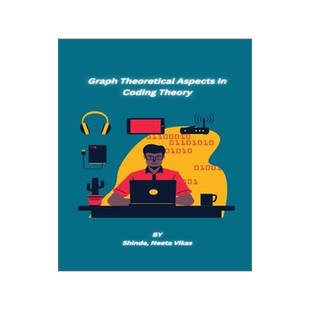 [预订]Graph Theoretical Aspects In Coding Theory 9781805450900