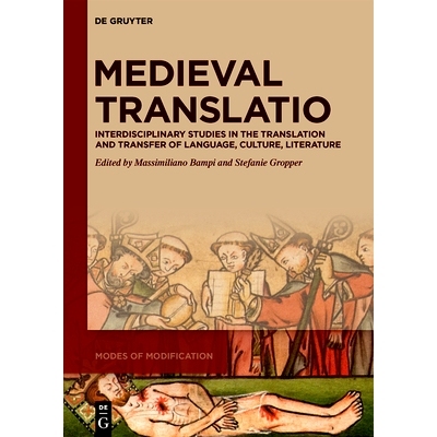预订 Medieval Translatio: Interdisciplinary Studies in the Translation and Transfer of Language, Culture, Literature 中