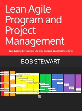 预订 Lean Agile Program and Project Management: Open Systems Development Life Cycle Standard Operating Procedures: 97816