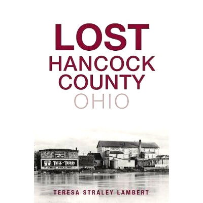 预订 Lost Hancock County, Ohio: 9781467141352