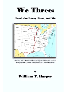 预订 We Three: Fred, the Ferry Boat, and Me: 9781468127454