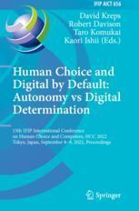 [预订]Human Choice and Digital by Default: Autonomy Vs Digital Determination: 15th Ifip International Conf 9783031171383
