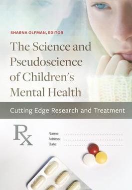 [预订]Science and Pseudoscience of Children’s Mental Health, The 9781440830839