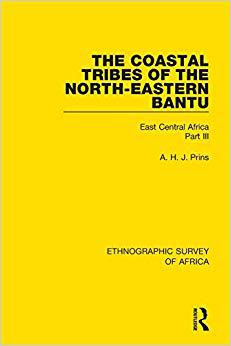 【预售】The Coastal Tribes of the North-Eastern Bantu(Pokomo, Nyika, Teita): East Central Africa Part III