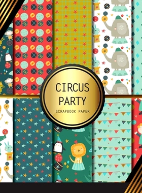 预订 Scrapbook Paper: Circus Party: Double Sided Craft Paper For Card Making, Origami & DIY Projects Decorative Scrapboo