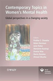 【预订】Contemporary Topics in Women’s Mental Health - Global Perspectives in a Changing Society