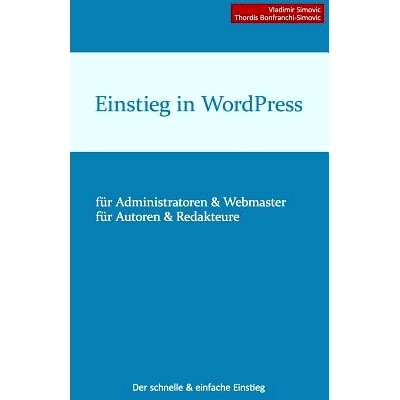 预订 Einstieg in WordPress 3.8: Der schnelle & einfache Einstieg: 9781495320828