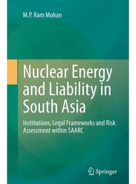 预订 Nuclear Energy and Liability in South Asia: Institutions, Legal Frameworks and Risk Assessment within SAARC: 978813