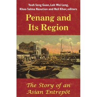 Region Penang Its 亚洲港口 9789971694234 预订 槟榔屿及其地区 The and Asian Story 故事 Entrepôt