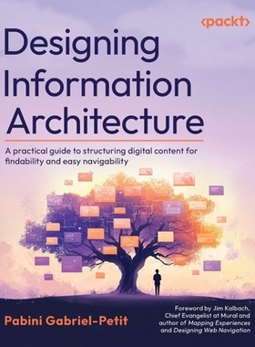 预订 Designing Information Architecture: A practical guide to structuring digital content for findability and easy navig