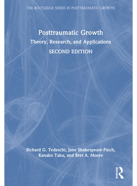 预订 Posttraumatic Growth: Theory, Research, and Applications 创伤后成长：理论、研究与应用 第2版: 9781032913315