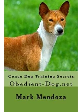预订 Congo Dog Training Secrets: Obedient-Dog.net: 9781508449485