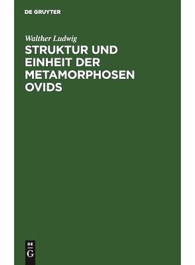 预订 Struktur und Einheit der Metamorphosen Ovids: 9783110051469