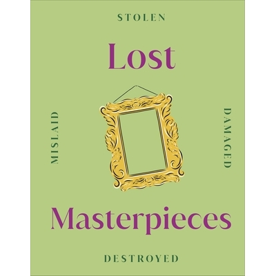 预订 Lost Masterpieces 失落的杰作: 9780241536421